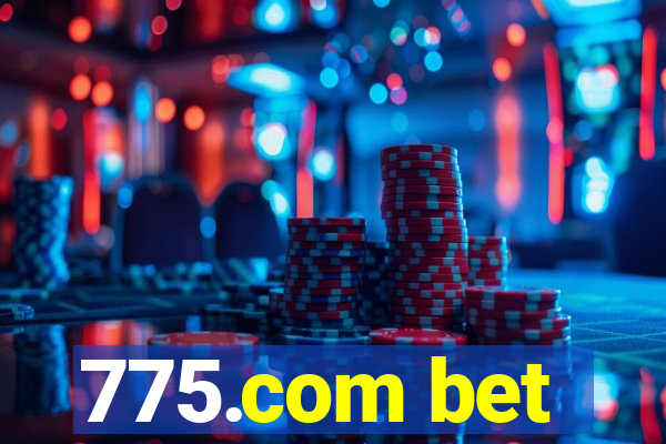 775.com bet